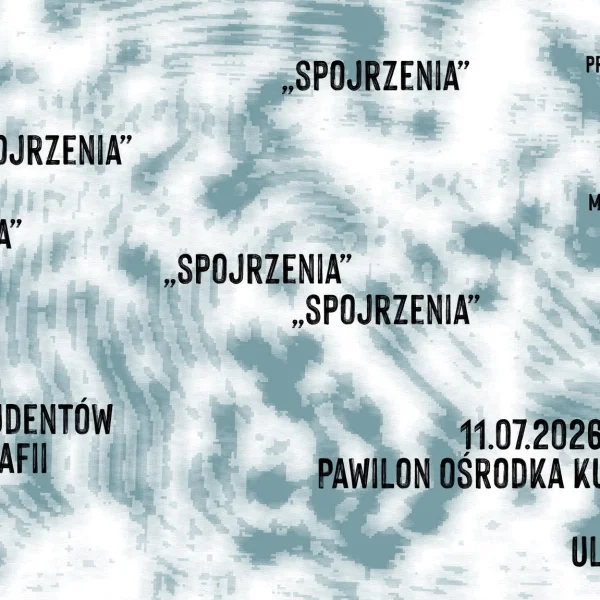 grafika przedstawia szaro białe tło z napisaem spojrzenie, wystawa studentow fotografii