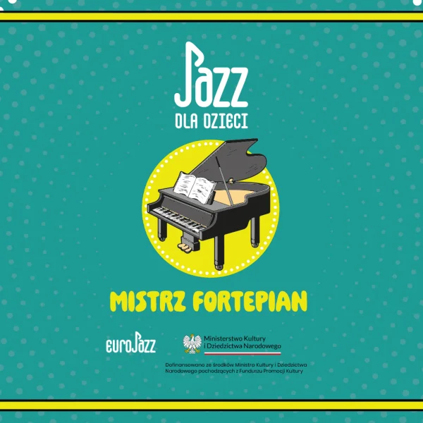grafika na niebieskim tle z fortepianem i nazwą: jazz dla dzieci, mistrz fortepian